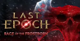 Last Epoch’a Yeni Sezon: Rage Of Morditas, Yeni Boss’lar ve Beceriler Oyunda